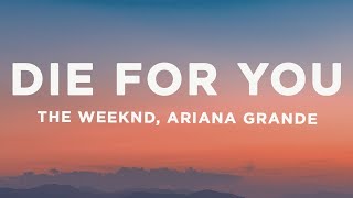 The Weeknd & Ariana Grande - Die For You (Lyrics)  | [1 Hour Version] AAmir Lyrics