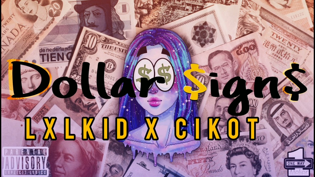 Dollar Signs - LXL KID x CiKOT (official audio)