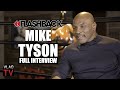Mike Tyson Tells His Life Story (Flashback)
