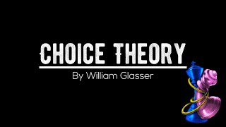 Choice Theory - A Book Break Down - Chapter 2