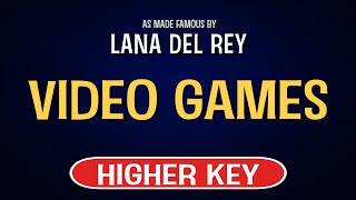 Video thumbnail of "Lana Del Rey - Video Games | Karaoke Higher Key"