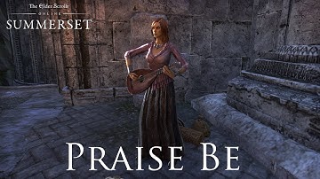 ESO Summerset: Praise Be (Ancestor Song) [clean audio]