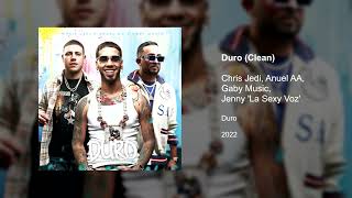 Duro (clean) Anuel AA Chris Jedi, Gaby music, Jenny "la sexi voz”