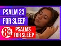 Psalm 23 for sleep (8 hours)(Powerful Psalms for sleep)(Bible verses for sleep with God&#39;s Word)