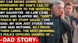 My Daughter-In-Law Slapped Me Over My Son’s Car. I Froze Their Cards That Night… Then 3 Cops Came screenshot 3
