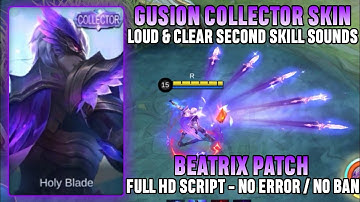 Gusion Collector Skin Script with Voice | Loud & Clear 2nd Skill - Full HD Script | MLBB