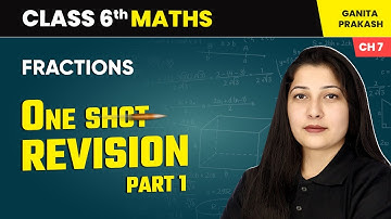 Fractions - One Shot Revision (Part 1) | Class 6 Maths Chapter 7 | CBSE 2025-26