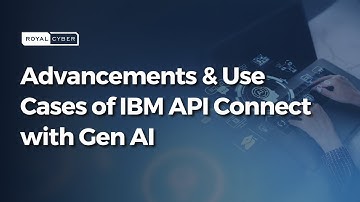 Advancements & Use Cases of IBM API Connect with Gen AI