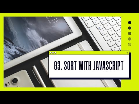 Video: Làm thế nào để bạn sắp xếp các số trong JavaScript?