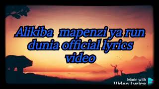 Alikiba mapenzi yana run dunia lyrics video