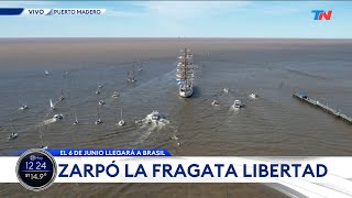 PUERTO MADERO I Zarpó la Fragata Libertad, un viaje de 5 meses y 12 puertos