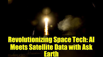 Revolutionizing Space Tech: AI Meets Satellite Data with Ask Earth | ESA Discovery & Prep Podcast