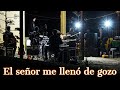 Video thumbnail of "EL SEÑOR ME LLENO DE GOZO | LOS HUMILDES DEL SUR | MUSICA NORTEÑA CRISTIANA"