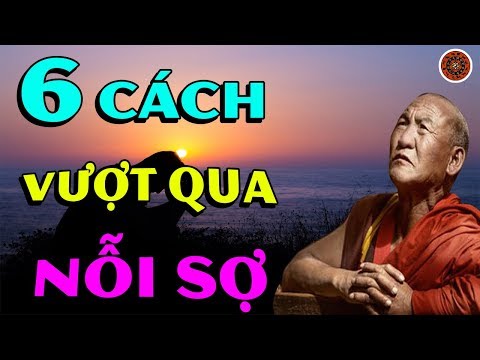 Video: Làm Thế Nào để Vượt Qua Nỗi Sợ Hãi Thời Thơ ấu