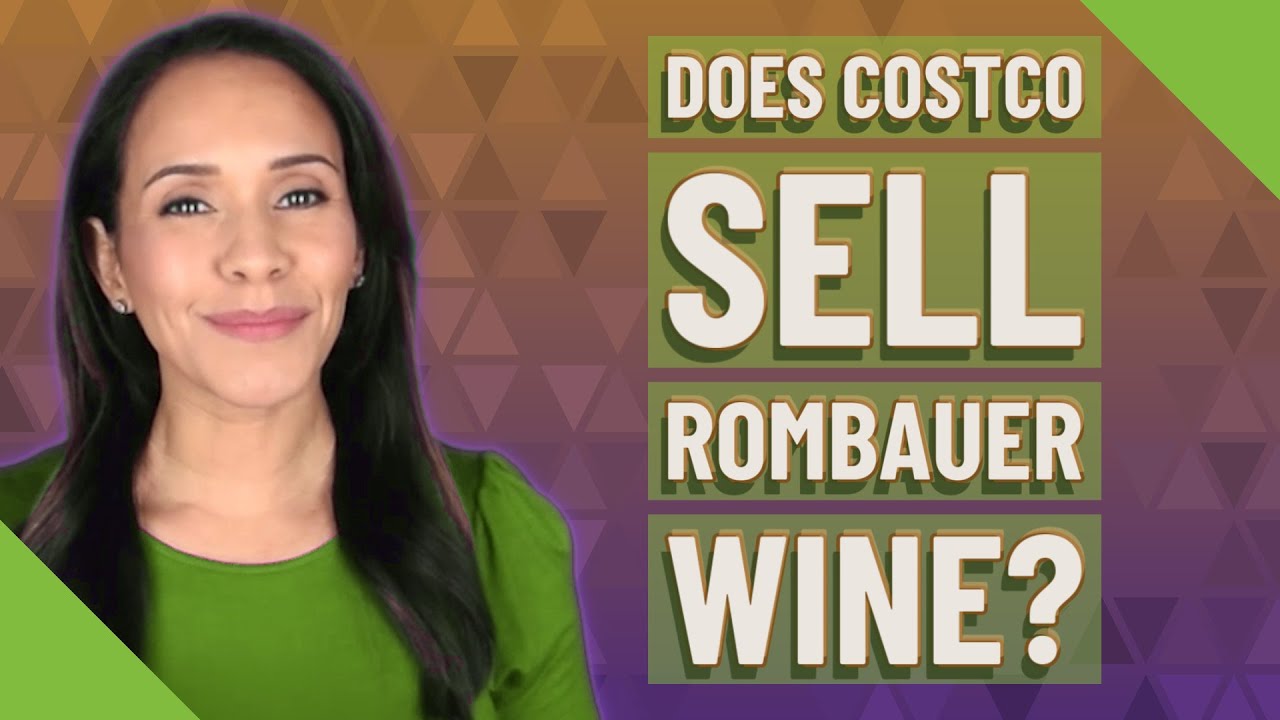 Does Costco sell Rombauer wine? YouTube