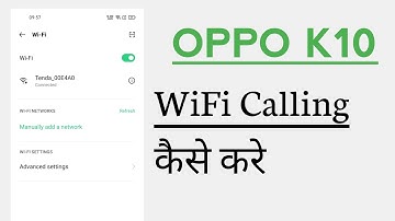 OPPO K10 How To Use WiFi Calling