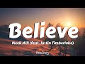 Meek Mill - Believe - (feat. Justin Timberlake) - Lyrics