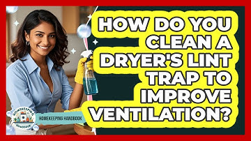 How Do You Clean A Dryer