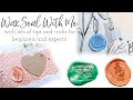 Wax Seal With Me! + Tips & Tricks for Wax Sealing