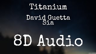Titanium | David Guetta | 8D Audio