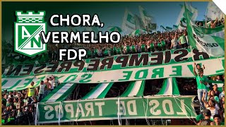 Chora Vermelho Fdp - Atlético Nacional Los Del Sur