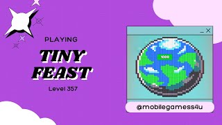 Tiny Feast - Level 357 - Walkthrough 