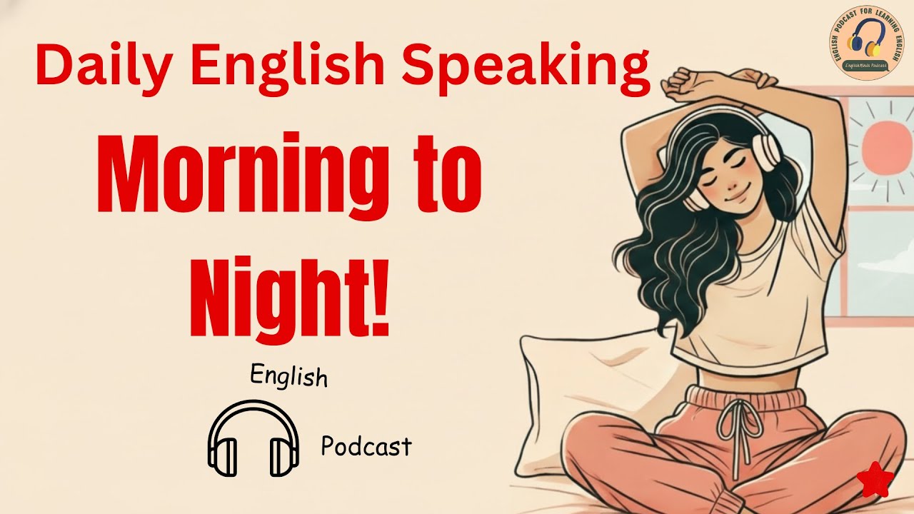 English Podcast for Beginners | Talk About Your Daily Routine in ...