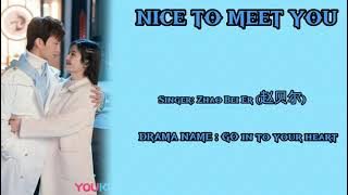 𝑮𝑶 𝒊𝒏 𝒕𝒐 𝒚𝒐𝒖𝒓 𝒉𝒆𝒂𝒓𝒕 𝒐𝒔𝒕(𝑵𝑰𝑪𝑬 𝑻𝑶 𝑴𝑬𝑬𝑻 𝒀𝑶𝑼 )𝑳𝒚𝒓𝒊𝒄[𝒄𝒉𝒊𝒏/𝒑𝒊𝒏𝒚𝒊𝒏]#cdrama #gointoyourheart #lyrics