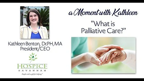 Hospice Savannah's Kathleen Benton: What is Pallia...