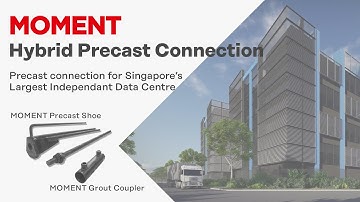 MOMENT Hybrid Precast Connection for Singapore