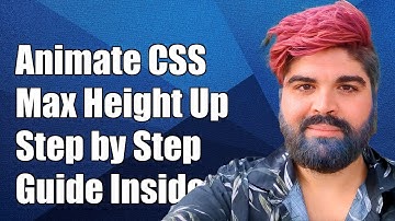 Animate Max-Height CSS from Bottom to Top: A Step-by-Step Guide