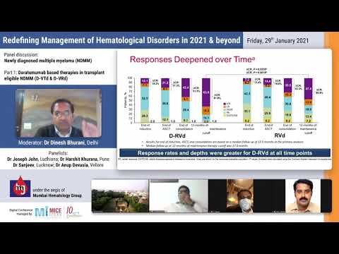 Part 5 - Panel discussion: Daratumumab based therapies in transplant eligibleNDMM (D-VTd & D-VRd)