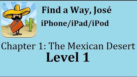 Find a Way, José Level 1 Walkthrough | Chapter 1: The Mexican Desert Level 1