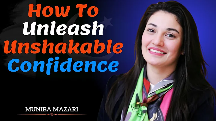 How To Unleash Unshakable Confidence | Muniba Mazari Motivational Speech