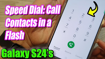 Galaxy S24 Speed Dial: Call Contacts in a Flash