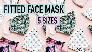 Fitted Face Mask Tutorial and Pattern - 5 sizes - Kids and Adult with Wire Nose and Elastic