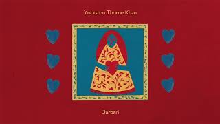 Yorkston/Thorne/Khan - Darbari (Official Audio)