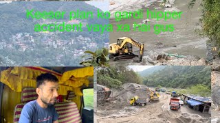 Aju chai kesser plan ko gardi hupper ma accident vaya xa hai gys#vlog