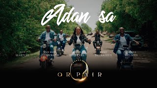 Or pair - Adan sa (Clip officiel)