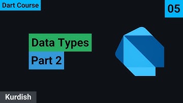 Dart Course | Data Types - Part 2 | دارت بە کوردی