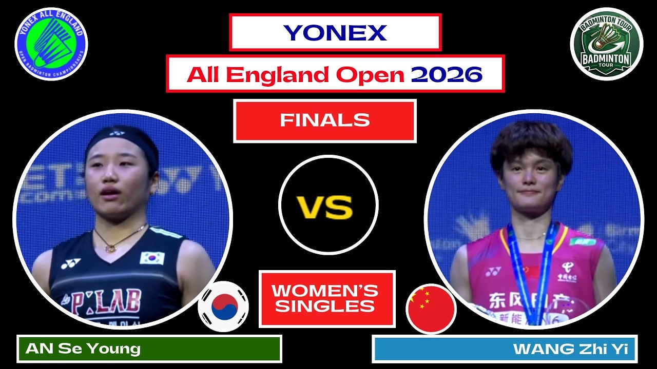 Highlight FINALS | AN Se Young (kor) VS (chn) WANG Zhi Yi | All England Open 2026