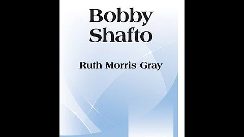 Bobby Shafto (SSA) - Ruth Morris Gray