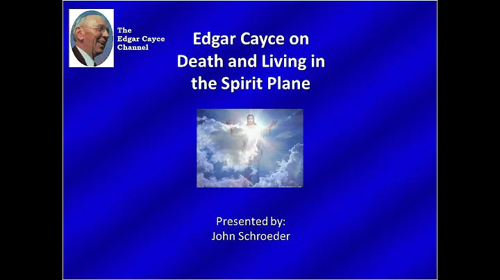 Edgar Cayce on what happens when we die
