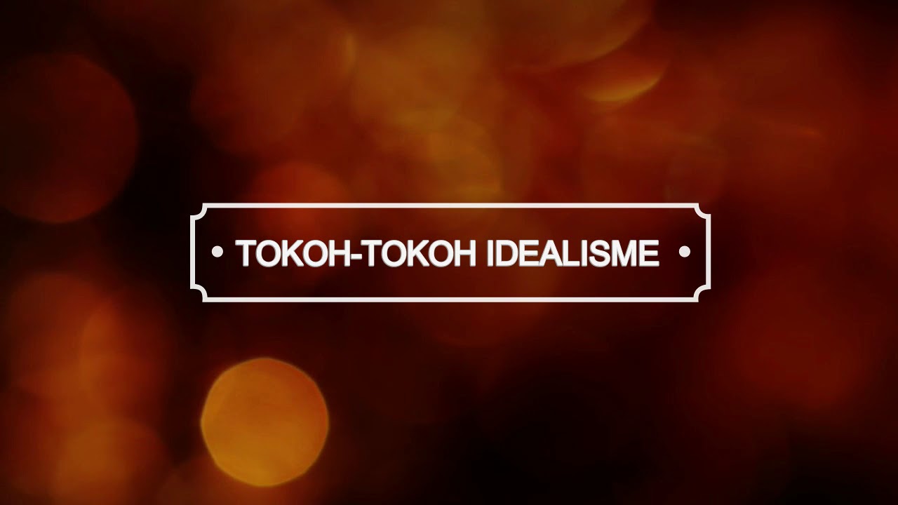 IDEALISME - YouTube
