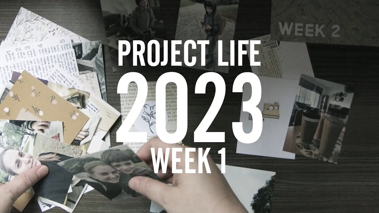 Project Life ® Process Video 2023 | Week 01 - YouTube