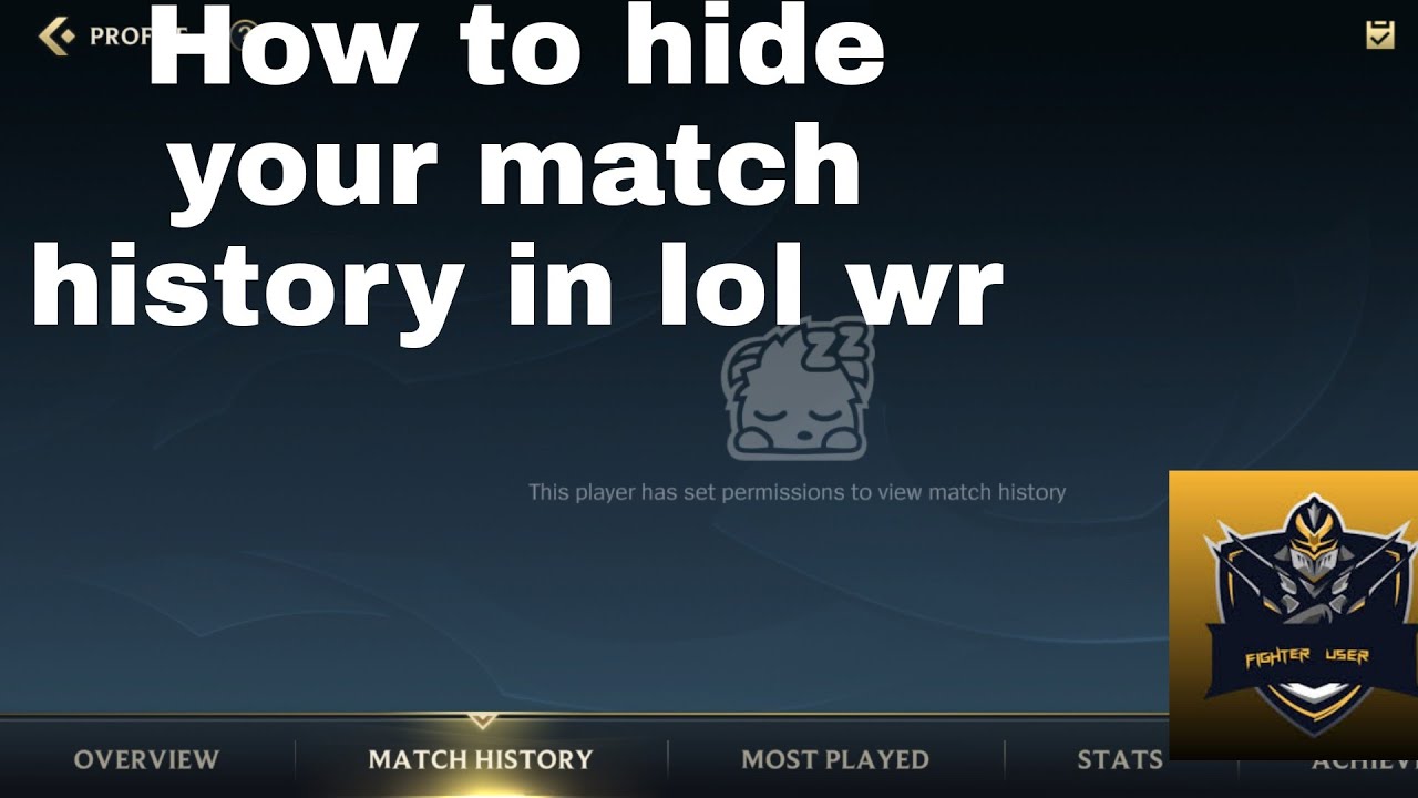 How to hide match history on lol wildrift YouTube