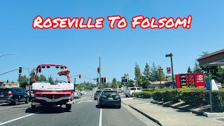 ROSEVILLE TO FOLSOM CALIFORNIA DRIVE!