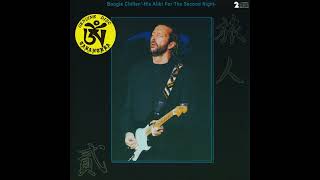 Eric Clapton - 1990-12-05 Nippon Budokan, Tokyo, Japan [AUD] (Source 1)