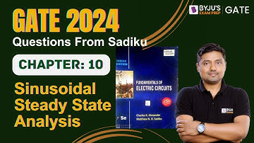 GATE 2024 EE/EC | Network | Sinusoidal Steady State Analysis (Chapter-10) | BYJU