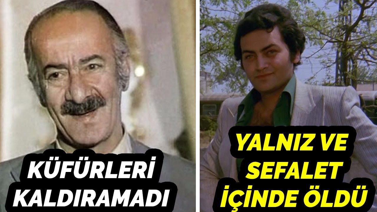 PERDE ARKASINDA SEFİL HAYAT YAŞAMIŞ 7 YEŞİLÇAM OYUNCUSU!
